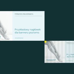 Route Studio - Projekt dwóch banerów reklamowych dla sklepu podologicznego: jeden z pełnym zdjęciem nóg, drugi z częściowym ujęciem i elementami graficznymi.