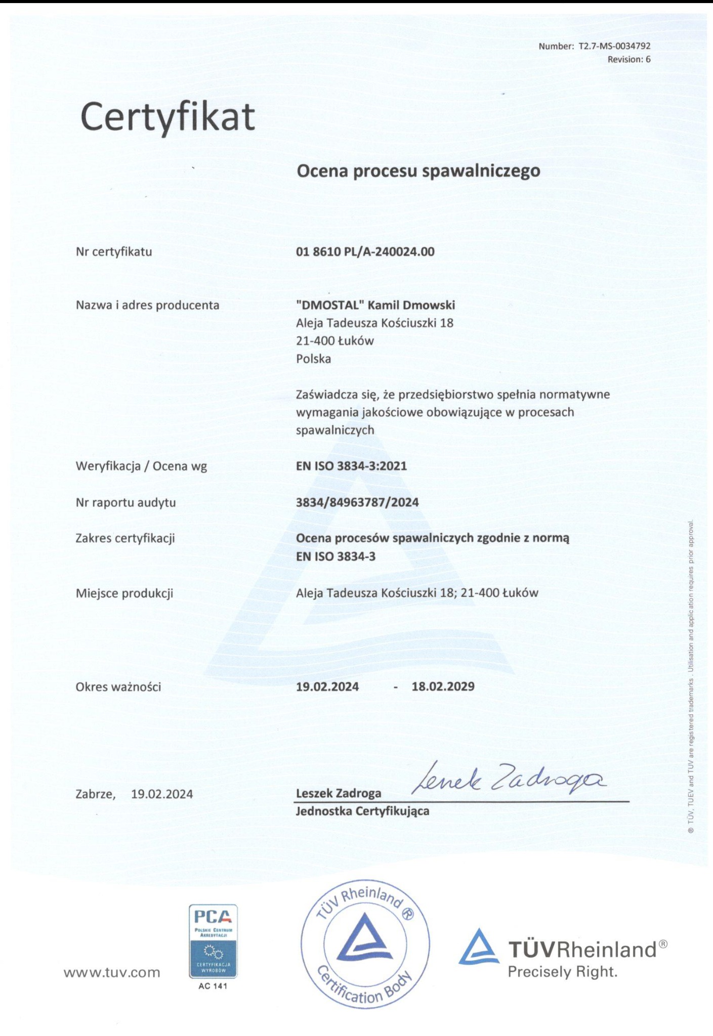 Skan certyfikatu oceny procesu spawalniczego firmy DMOSTAL z Łukowa, potwierdzający zgodność z normą EN ISO 3834-3, ważny do 18.02.2029, sygnowany przez Leszka Zadrogę z jednostki certyfikującej...