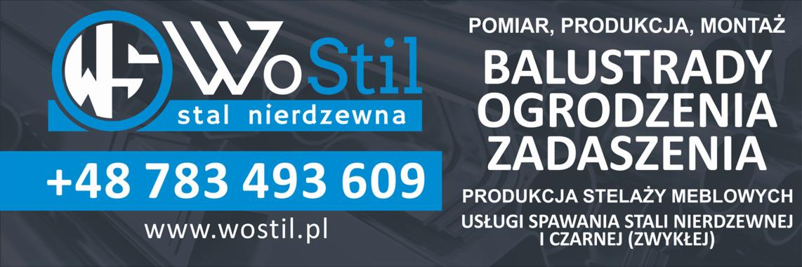 Reklama firmy Wostil: pomiar, produkcja, montaż balustrad, ogrodzeń, zadaszeń ze stali nierdzewnej, kontakt +48 783 493 609, www.wostil.pl, produkcja stelaży meblowych, usługi spawania stali...