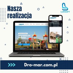Luksoft Łukasz Nowakowski - Laptop i smartfon prezentujące stronę internetową firmy Dro-Mar z realizacją placu zabaw, widoczne logo Luksoft w prawym górnym rogu.