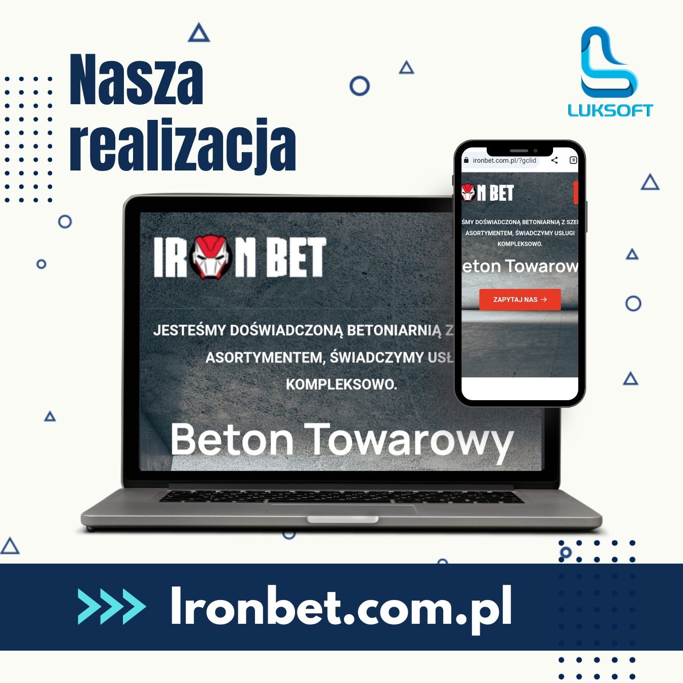 Prezentacja strony internetowej Iron Bet na laptopie i smartfonie, z hasłem 'Nasza realizacja' w tle, w kolorystyce niebiesko-białej.