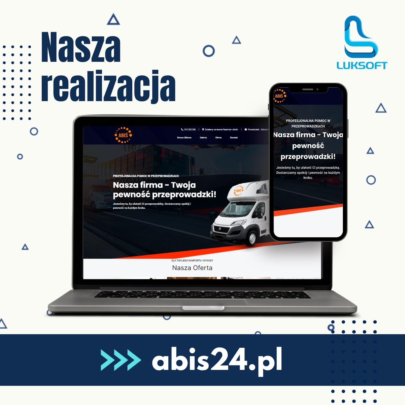 Prezentacja responsywnej strony internetowej firmy przeprowadzkowej Abis24.pl na laptopie i smartfonie, z widocznym hasłem 'Nasza firma - Twoja pewność przeprowadzki!'