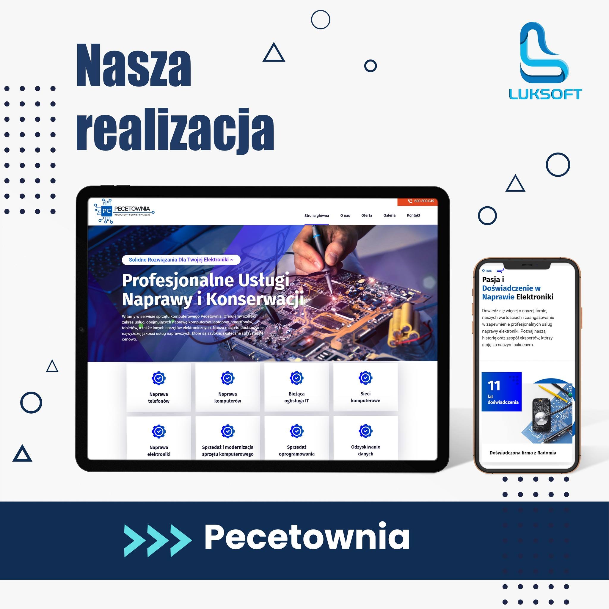 Ekran tabletu prezentujący stronę internetową firmy Pecetownia oferującej profesjonalne usługi naprawy i konserwacji elektroniki, obok smartfon z informacjami o firmie i 11-letnim doświadczeniu,...