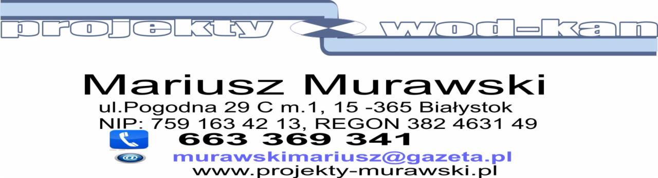 Wizytówka firmy Projektowanie wod-kan Mariusz Murawski z Białegostoku, zawierająca dane kontaktowe: adres, NIP, REGON, numer telefonu i adres e-mail oraz adres strony internetowej.