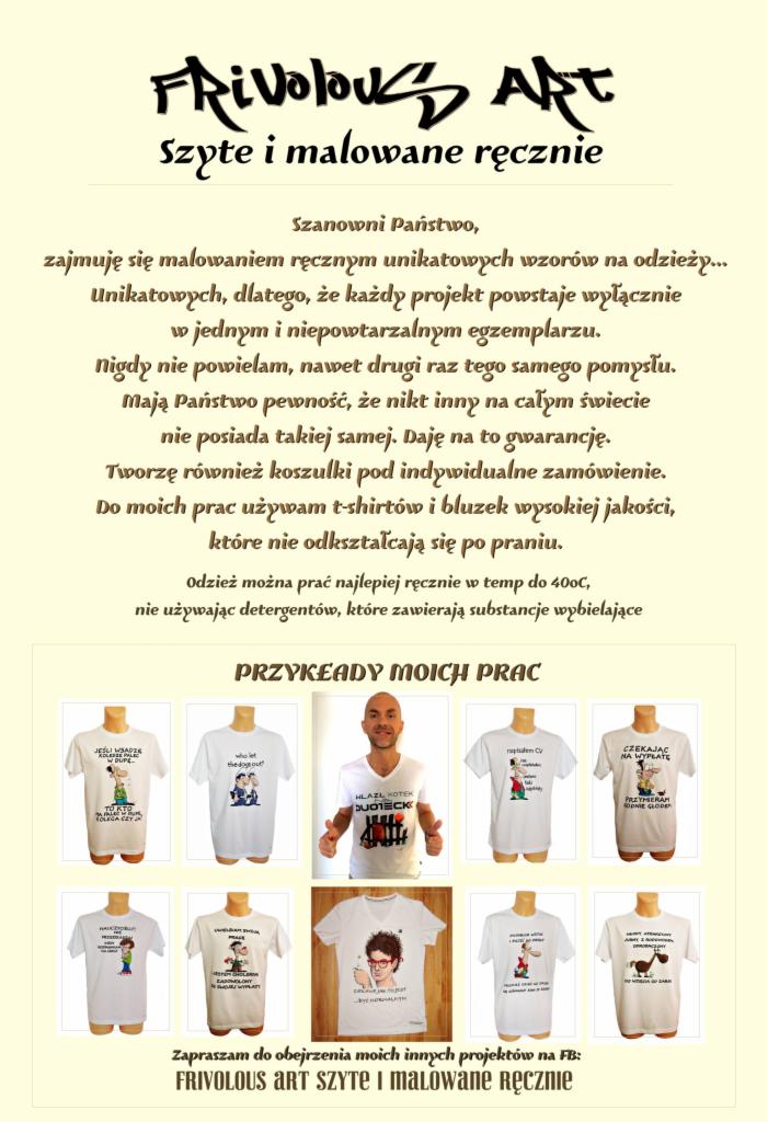 Przykłady ręcznie malowanych koszulek z unikalnymi wzorami, prezentowane na beżowym plakacie informacyjnym firmy Frivolous Art, z widocznym logo i danymi kontaktowymi.