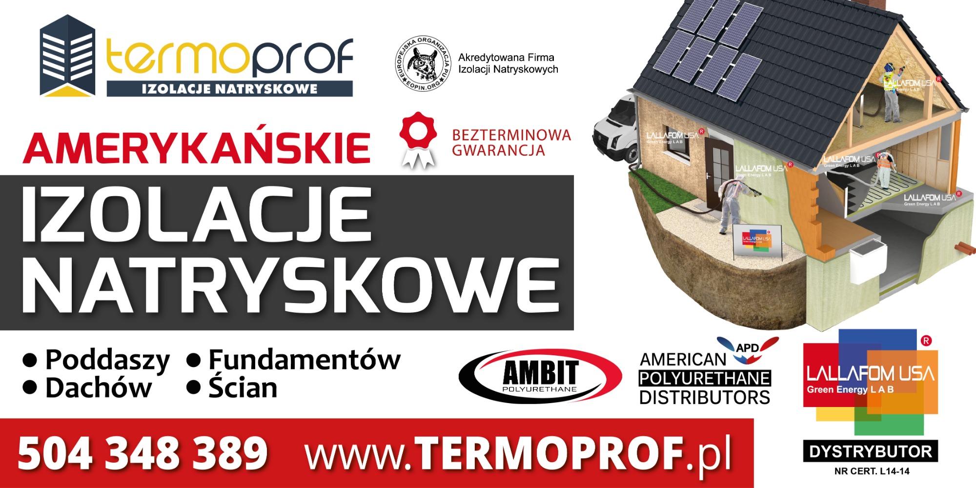 Grafika reklamowa prezentująca przekrój domu z izolacją natryskową, panele słoneczne na dachu, osoby w kombinezonach ochronnych aplikujące izolację, logo firm i certyfikaty jakości.