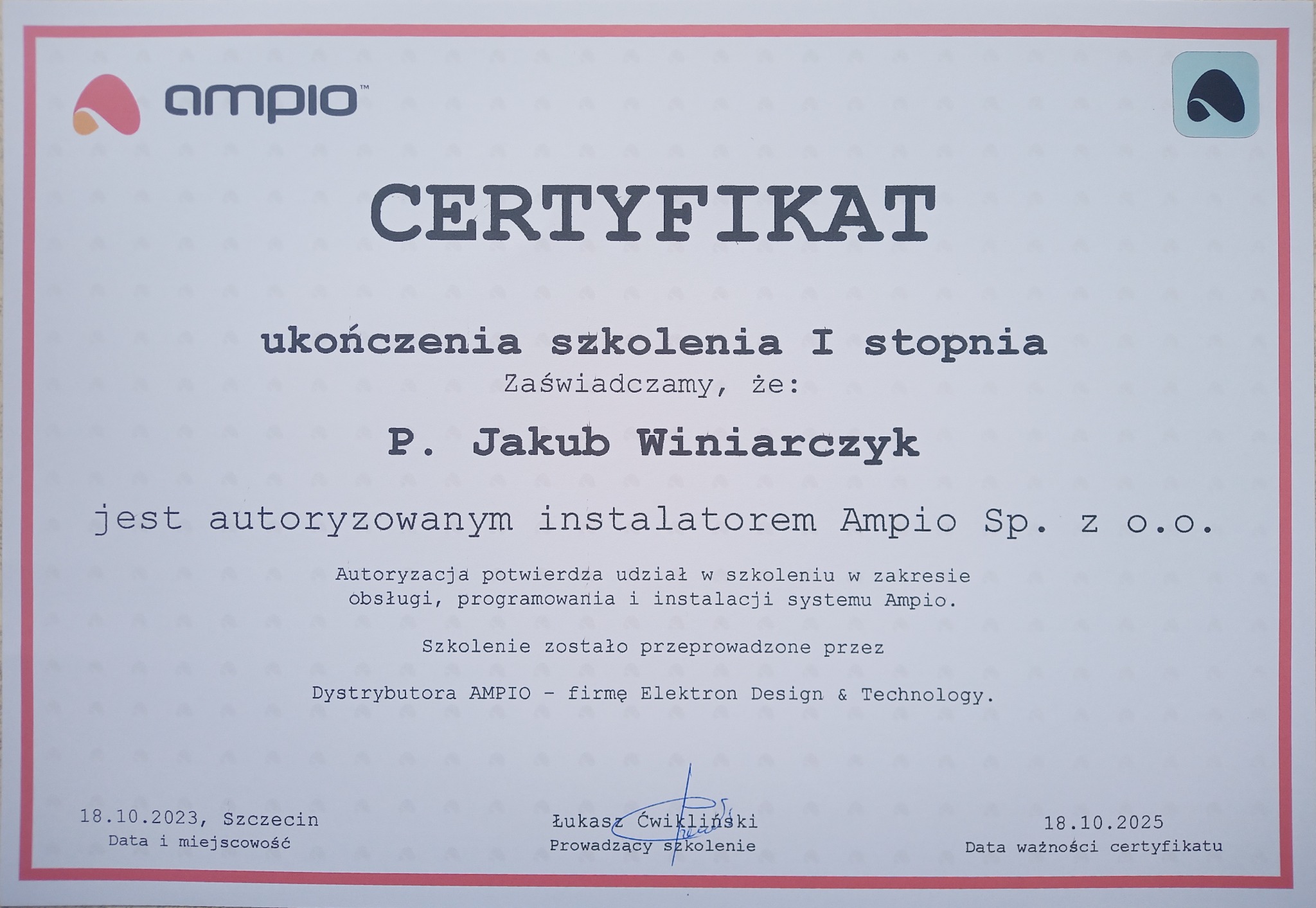Certyfikat ukończenia szkolenia I stopnia, potwierdzający, że P. Jakub Winiarczyk jest autoryzowanym instalatorem Ampio Sp. z o.o., z datą ważności 18.10.2025.