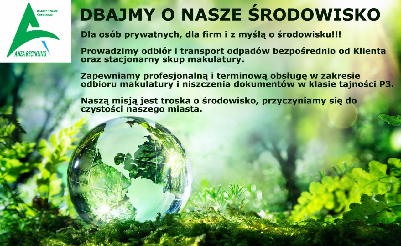 Grafika reklamowa firmy recyklingowej z logo, hasłem 'Dbajmy o nasze środowisko', tekstem o odbiorze i transporcie odpadów, skupie makulatury, obsłudze w zakresie odbioru makulatury i niszczenia...
