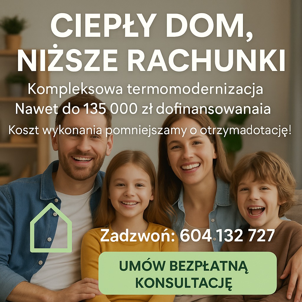 Uśmiechnięta rodzina na tle tekstu o termomodernizacji i dofinansowaniu. Zadzwoń po bezpłatną konsultację. Ciepły dom, niższe rachunki.