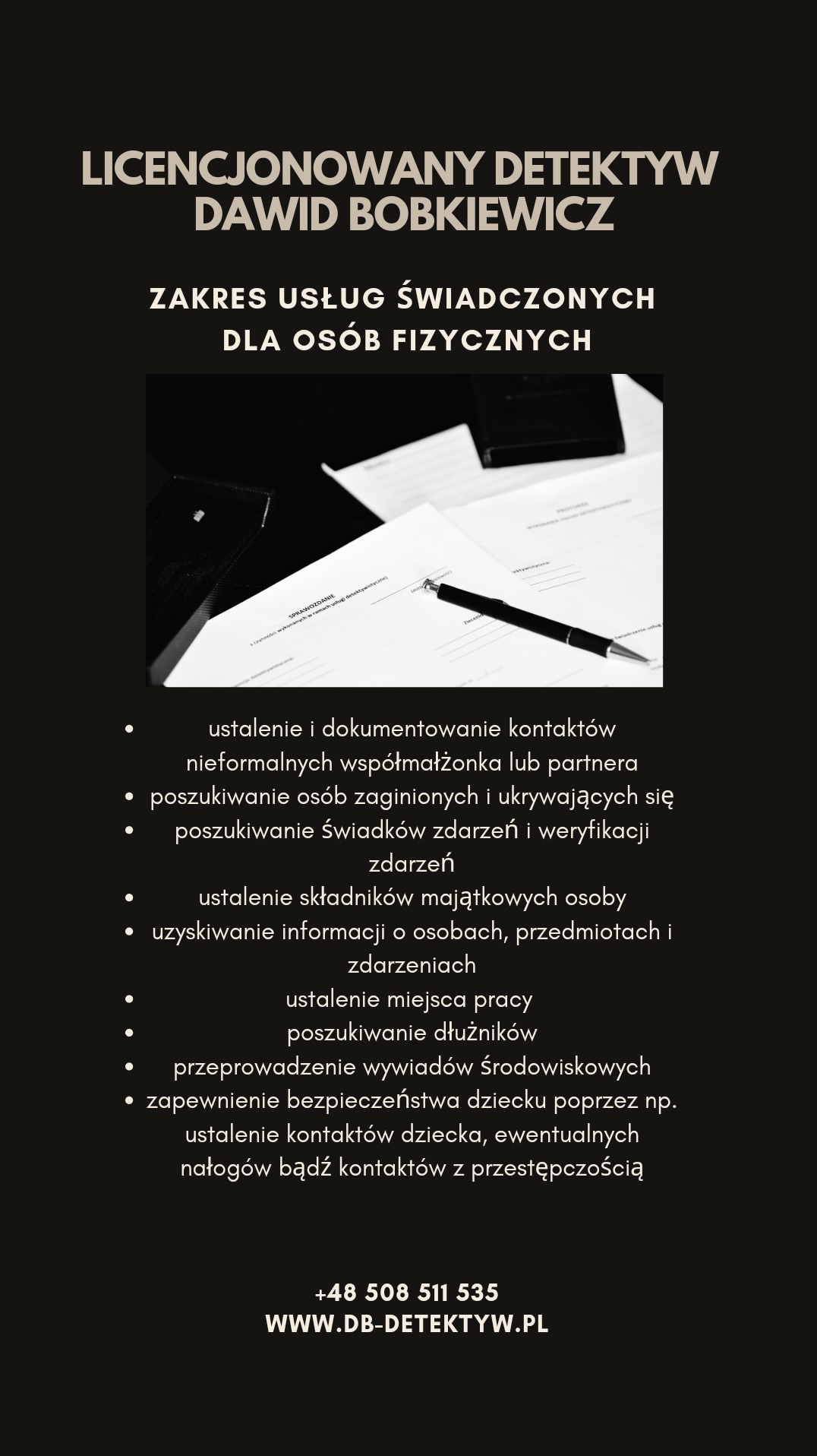 Ogłoszenie usług licencjonowanego detektywa Dawida Bobkiewicza, wyszczególniające zakres usług dla osób fizycznych, w tym ustalanie kontaktów, poszukiwanie osób i świadków, ustalanie majątku...