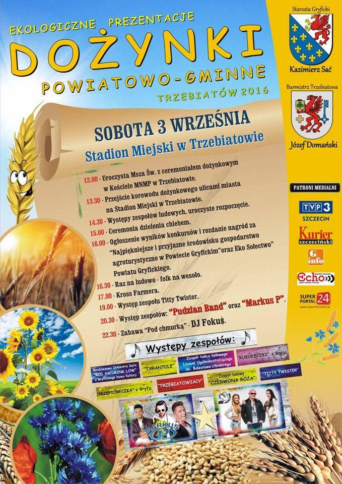 Plakat informujący o Dożynkach Powiatowo-Gminnych w Trzebiatowie, sobota 3 września, Stadion Miejski. Na plakacie harmonogram wydarzeń, logotypy patronów medialnych i zdjęcia występujących zespołów...