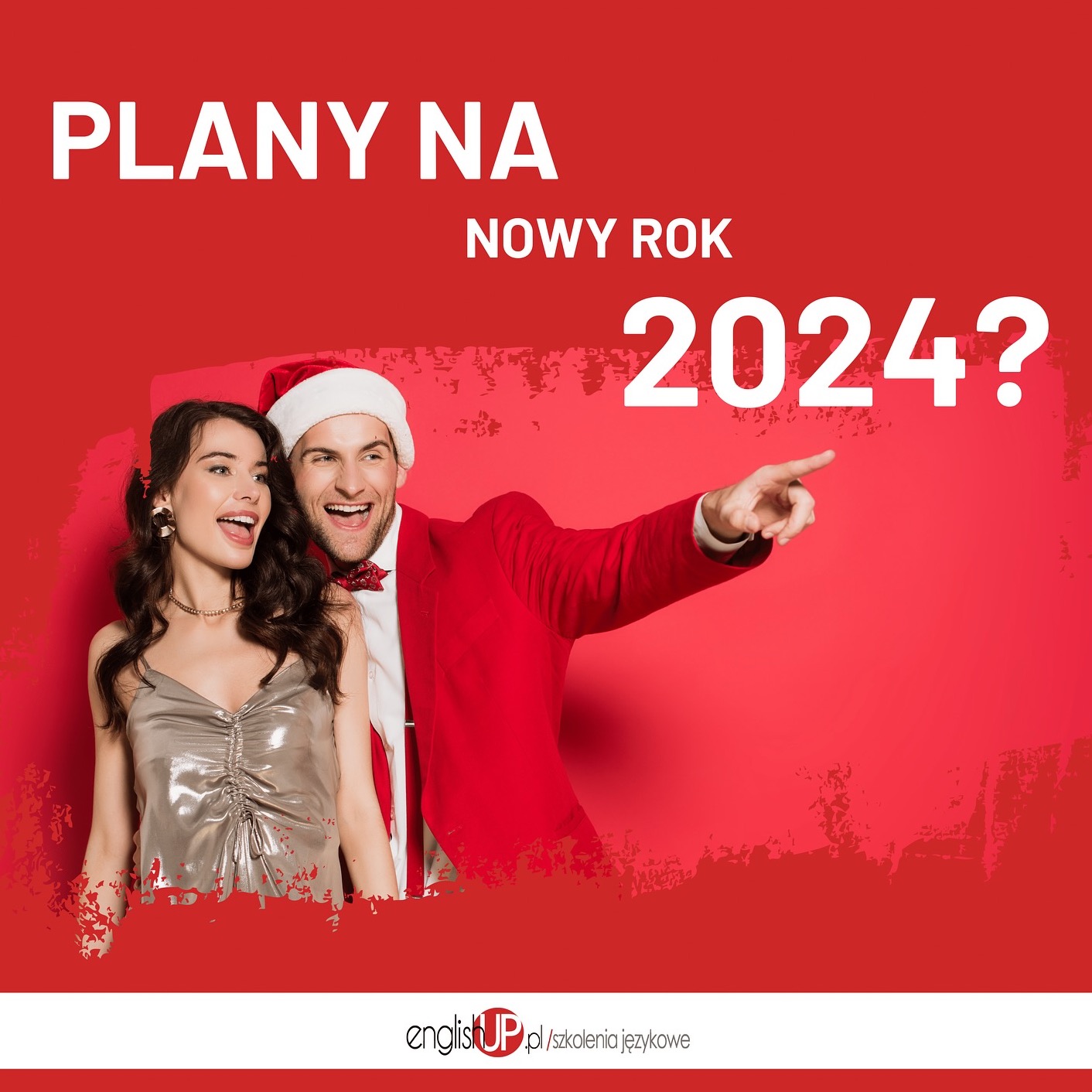 Radosna para w świątecznych strojach na czerwonym tle z napisem 'Plany na Nowy Rok 2024?' sugeruje naukę języków obcych jako element rozwoju osobistego w nadchodzącym roku.