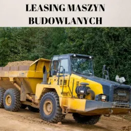Leasing Sprzętu budowlanego