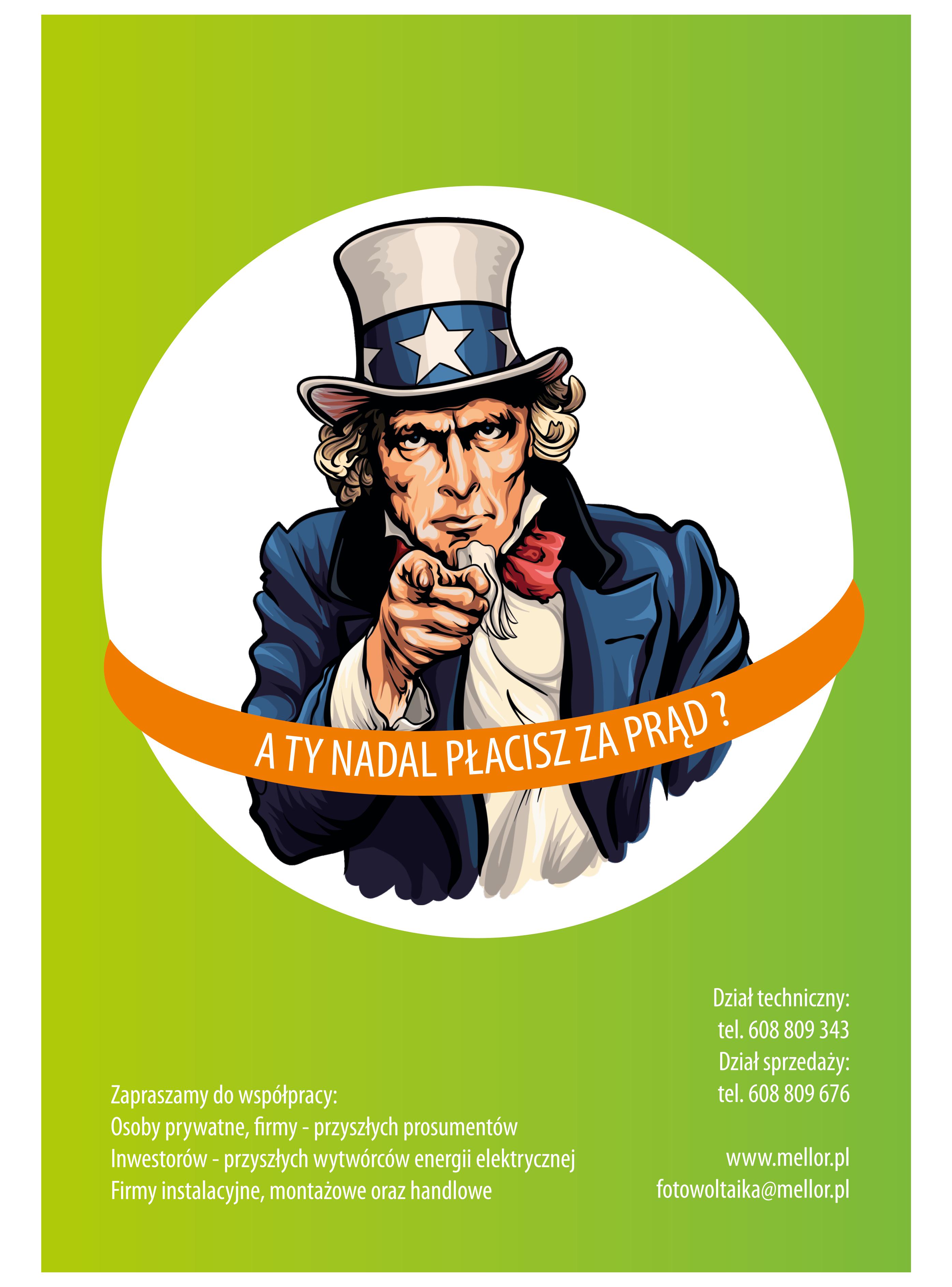 Ilustracja reklamowa z wizerunkiem wuja Sama pytającego: 'A Ty nadal płacisz za prąd?' zachęcająca do współpracy osoby prywatne, firmy i inwestorów w Borowej, potencjalnych wytwórców energii...