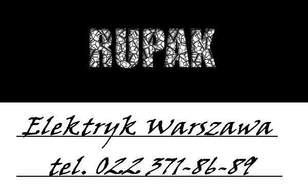 Grafika z nazwą firmy 'RUPAK' w mozaikowym stylu, poniżej napis 'Elektryk Warszawa' i numer telefonu.