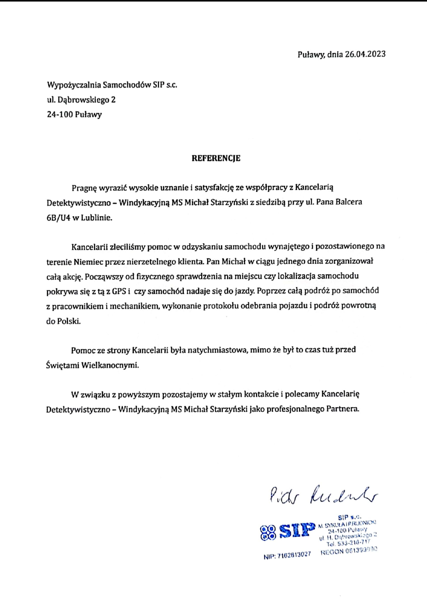 Skan referencji od wypożyczalni samochodów SIP s.c. dla Kancelarii Detektywistyczno-Windykacyjnej MS Michał Starzyński z Puław, potwierdzającej odzyskanie samochodu z Niemiec, z datą 26.04.2023...