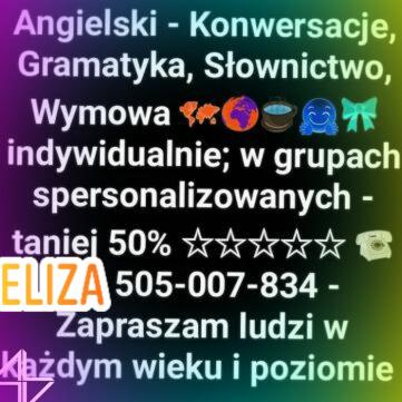 Ogłoszenie z kolorowym tłem oferujące lekcje angielskiego: konwersacje, gramatyka, słownictwo, wymowa, indywidualnie i w grupach, taniej o 50%, z numerem telefonu i zaproszeniem dla osób w każdym...