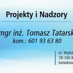Wizytówka inżyniera Tomasza Tatarskiego oferującego projekty i nadzory budowlane, z podanym numerem telefonu i adresem e-mail. Adres firmy to Kołobrzeg.