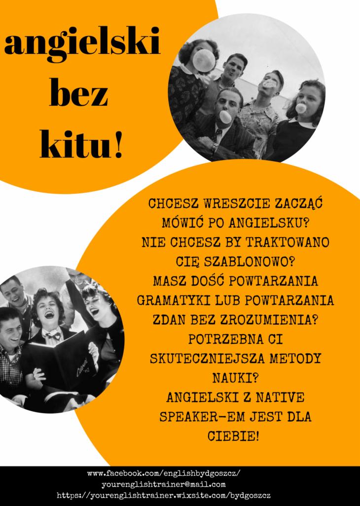Żółty plakat reklamowy z hasłem 'angielski bez kitu!' oraz czarno-białymi zdjęciami grup osób: jedna żuje gumę, druga śpiewa z nut.