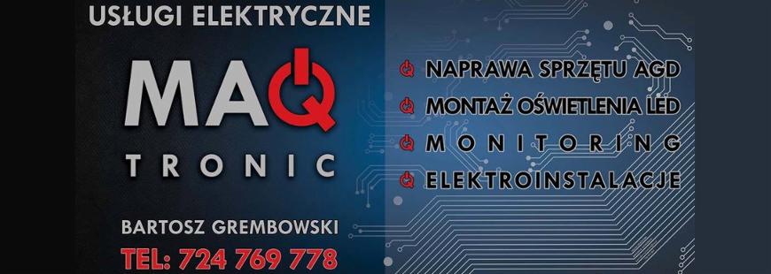 Grafika reklamowa firmy MAQ-TRONIC oferującej usługi elektryczne, w tym naprawę sprzętu AGD, montaż oświetlenia LED, monitoring i elektroinstalacje. Na niebiesko-czarnym tle widnieje logo firmy...