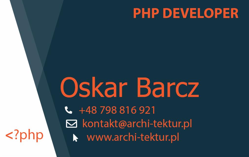 Wizytówka programisty PHP, z imieniem i nazwiskiem Oskar Barcz, numerem telefonu, adresem e-mail i adresem strony internetowej, z fragmentem kodu PHP w lewym dolnym rogu.