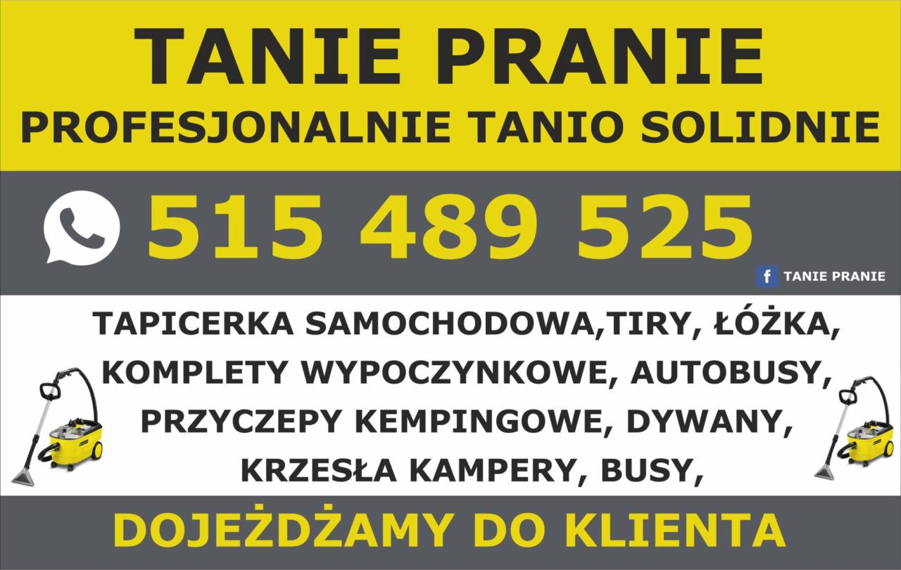 Reklama firmy oferującej tanie pranie tapicerki samochodowej, tirów, łóżek, kompletów wypoczynkowych, autobusów, przyczep kempingowych, dywanów, krzeseł kamperów i busów, z dojazdem do klienta...