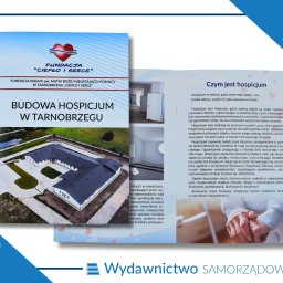WYDAWNICTWO SAMORZĄDOWE spółka z o.o. - Okładka broszury informacyjnej fundacji 'Ciepło i Serce' z wizualizacją budynku hospicjum w Tarnobrzegu, widok z lotu ptaka na ukończony budynek.