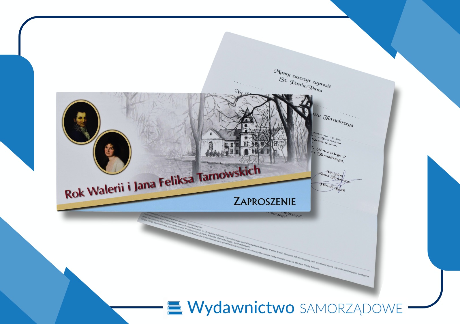 Dwa zaproszenia na uroczystość: jedno w formie kartki z portretami i napisem 'Rok Walerii i Jana Feliksa Tarnowskich', drugie z tekstem 'Mamy zaszczyt zaprosić Sz. Panią/Pana' i podpisem Prezydenta...