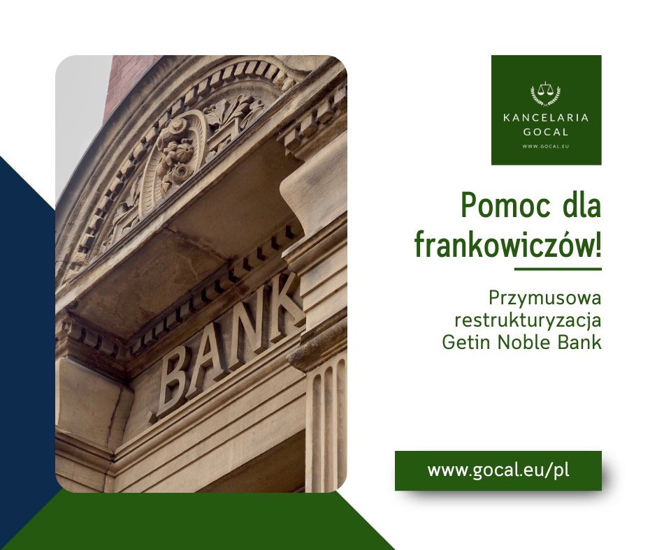 Grafika reklamowa z fragmentem fasady budynku banku, informująca o pomocy dla frankowiczów w restrukturyzacji Getin Noble Bank.