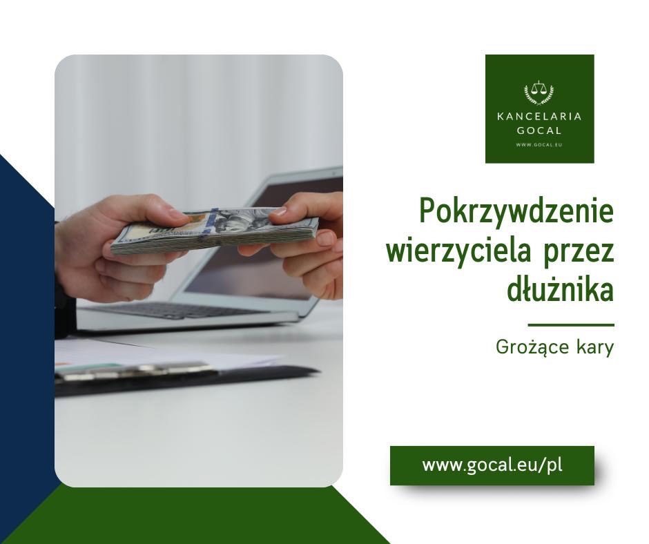 Przekazanie pliku banknotów dolarowych między dwiema osobami na tle laptopa i logo Kancelarii Gocal z tekstem 'Pokrzywdzenie wierzyciela przez dłużnika. Grożące kary'.