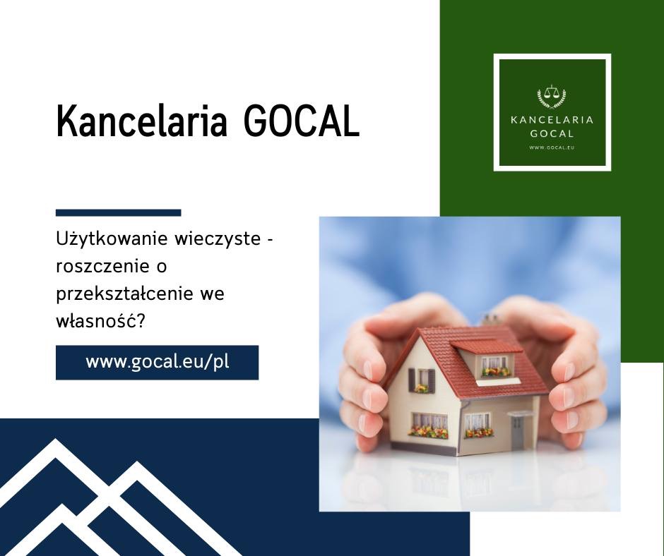 Grafika promująca Kancelarię GOCAL, prezentująca zagadnienie użytkowania wieczystego i roszczeń o przekształcenie we własność, z ilustracją małego modelu domu trzymanego w dłoniach.