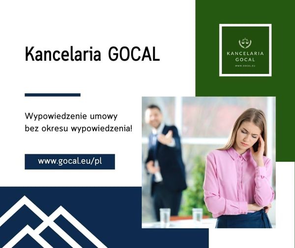 Grafika reklamowa Kancelarii GOCAL z informacją o wypowiedzeniu umowy bez okresu wypowiedzenia, logo kancelarii w prawym górnym rogu, zamyślona kobieta i mężczyzna w tle.