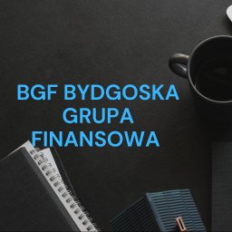Bydgoska Grupa Finansowa - Doradztwo Kredytowe Bydgoszcz