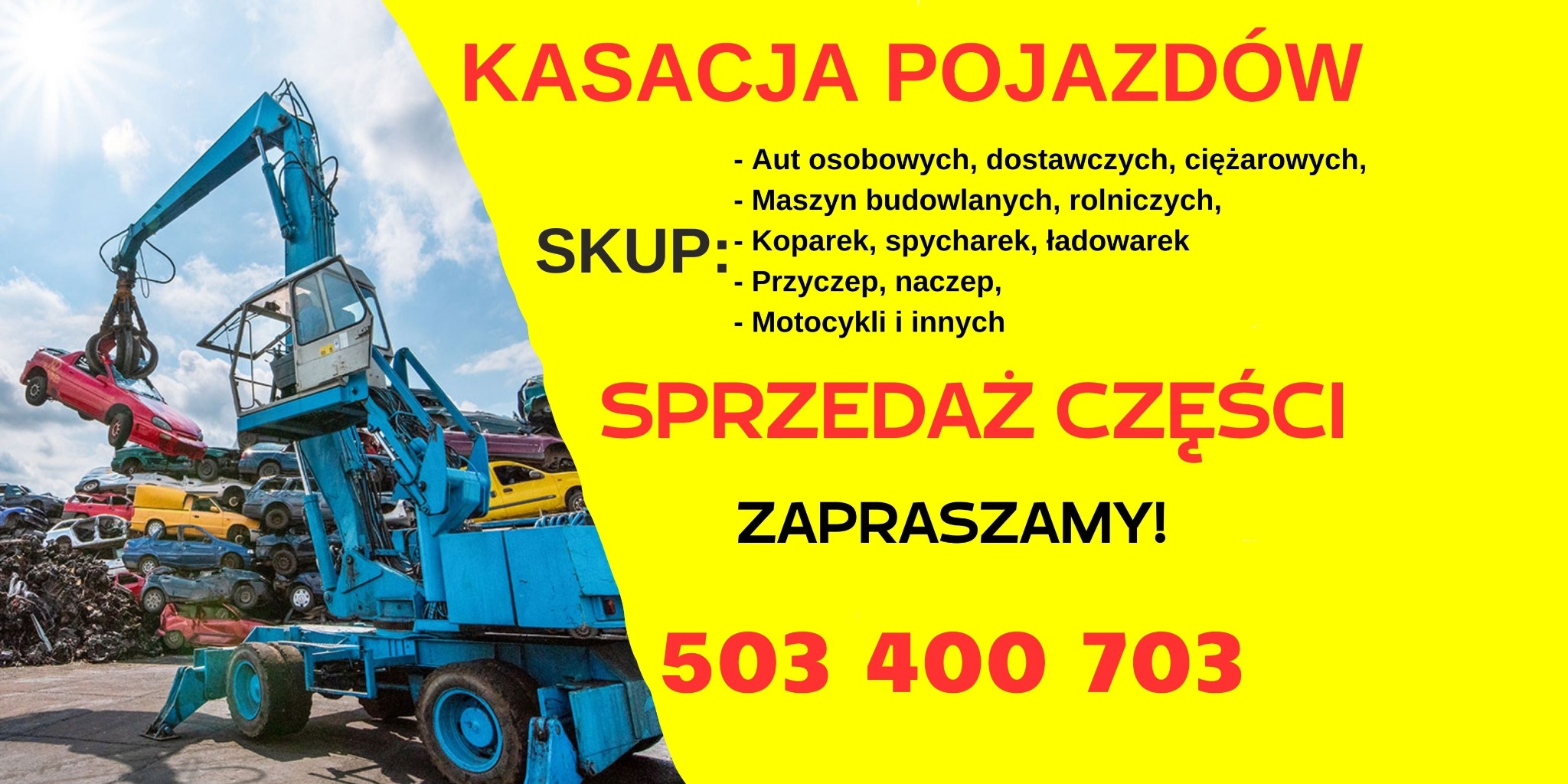 Niebieski dźwig chwyta czerwony samochód na tle sterty zniszczonych pojazdów na złomowisku, z żółtym tłem reklamowym oferującym kasację pojazdów i sprzedaż części.