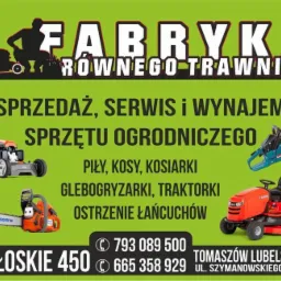 Plakat reklamowy firmy oferującej sprzedaż, serwis i wynajem sprzętu ogrodniczego, prezentujący kosiarki, piły łańcuchowe i traktorek do trawy na zielonym tle z białym napisem 'Fabryka Równego...