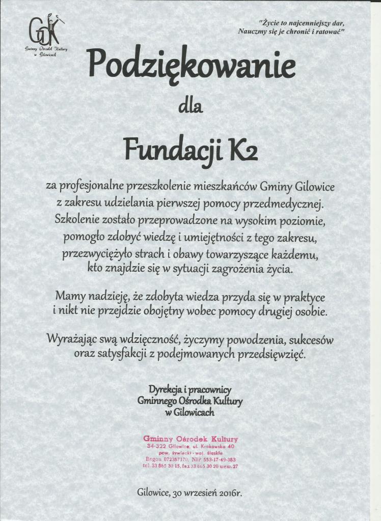 Skan dokumentu z podziękowaniem dla Fundacji K2 za profesjonalne przeszkolenie mieszkańców Gminy Gilowice w zakresie udzielania pierwszej pomocy przedmedycznej, wystawione przez Gminny Ośrodek...