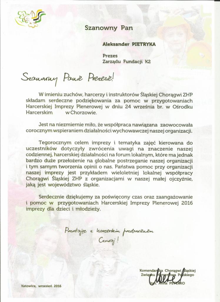 Skan listu z podziękowaniami dla Aleksandra Pietryki, Prezesa Zarządu Fundacji K2, od Śląskiej Chorągwi ZHP za pomoc w przygotowaniach Harcerskiej Imprezy Plenerowej w Chorzowie, datowany...
