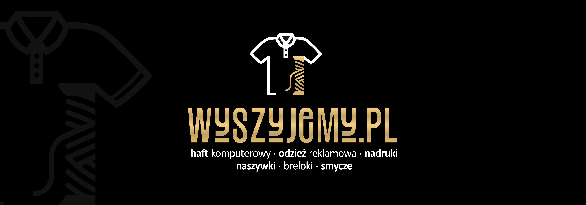 Grafika przedstawia logo firmy wyszyjemy.pl, zarys koszulki polo z motywem szpuli nici, pod spodem napis wyszyjemy.pl złotą czcionką, a poniżej mniejszym drukiem: haft komputerowy, odzież reklamowa...