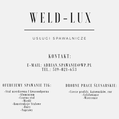 Grafika z nazwą firmy Weld-Lux oferującej usługi spawalnicze TIG stali nierdzewnej, aluminium, czarnej stali, miedzi, konstrukcje stalowe, rury, naprawy oraz drobne prace ślusarskie: cięcie profili...
