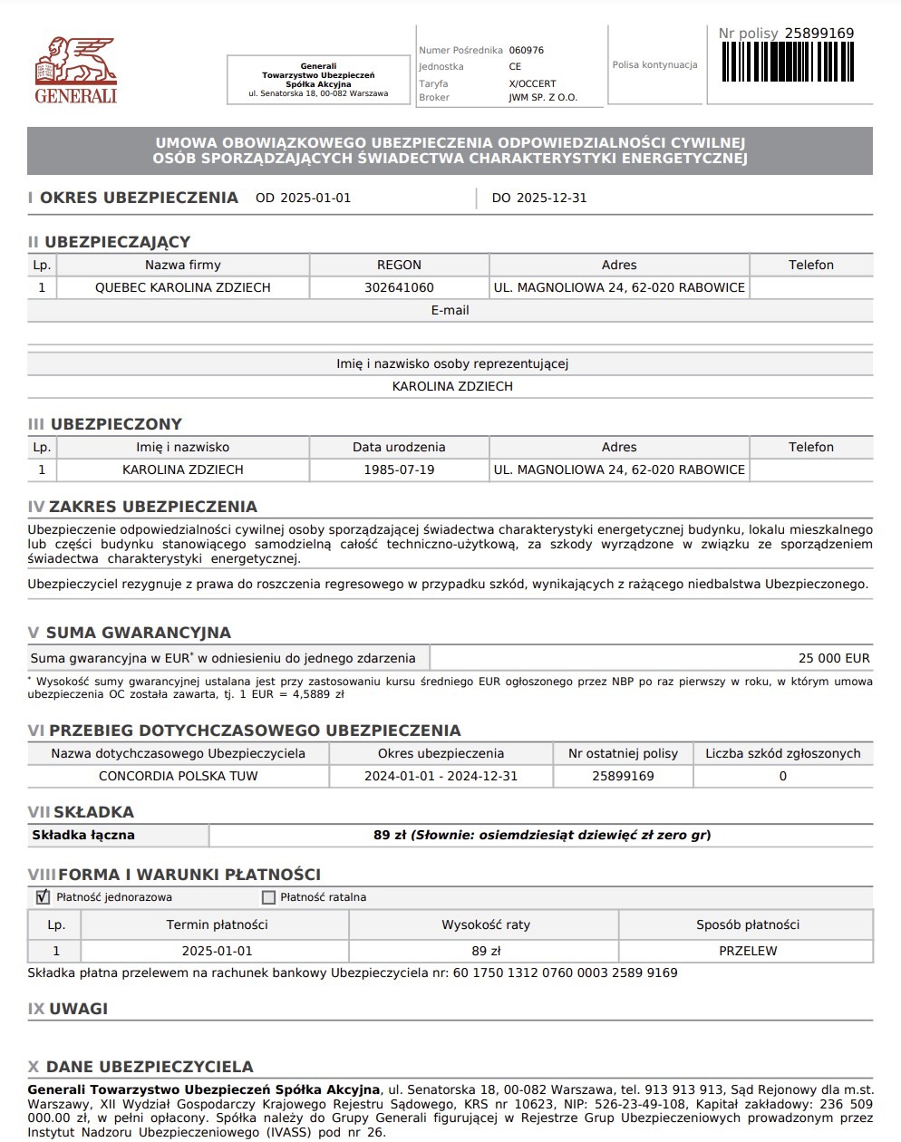 Skan polisy ubezpieczeniowej OC dla osób sporządzających świadectwa charakterystyki energetycznej, wystawionej przez Generali dla firmy Quebec Karolina Zdziech, z okresem ubezpieczenia...