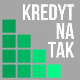 Grafika z napisem KREDYT NA TAK, obok zielone kwadraty ułożone schodkowo, na szarym tle.