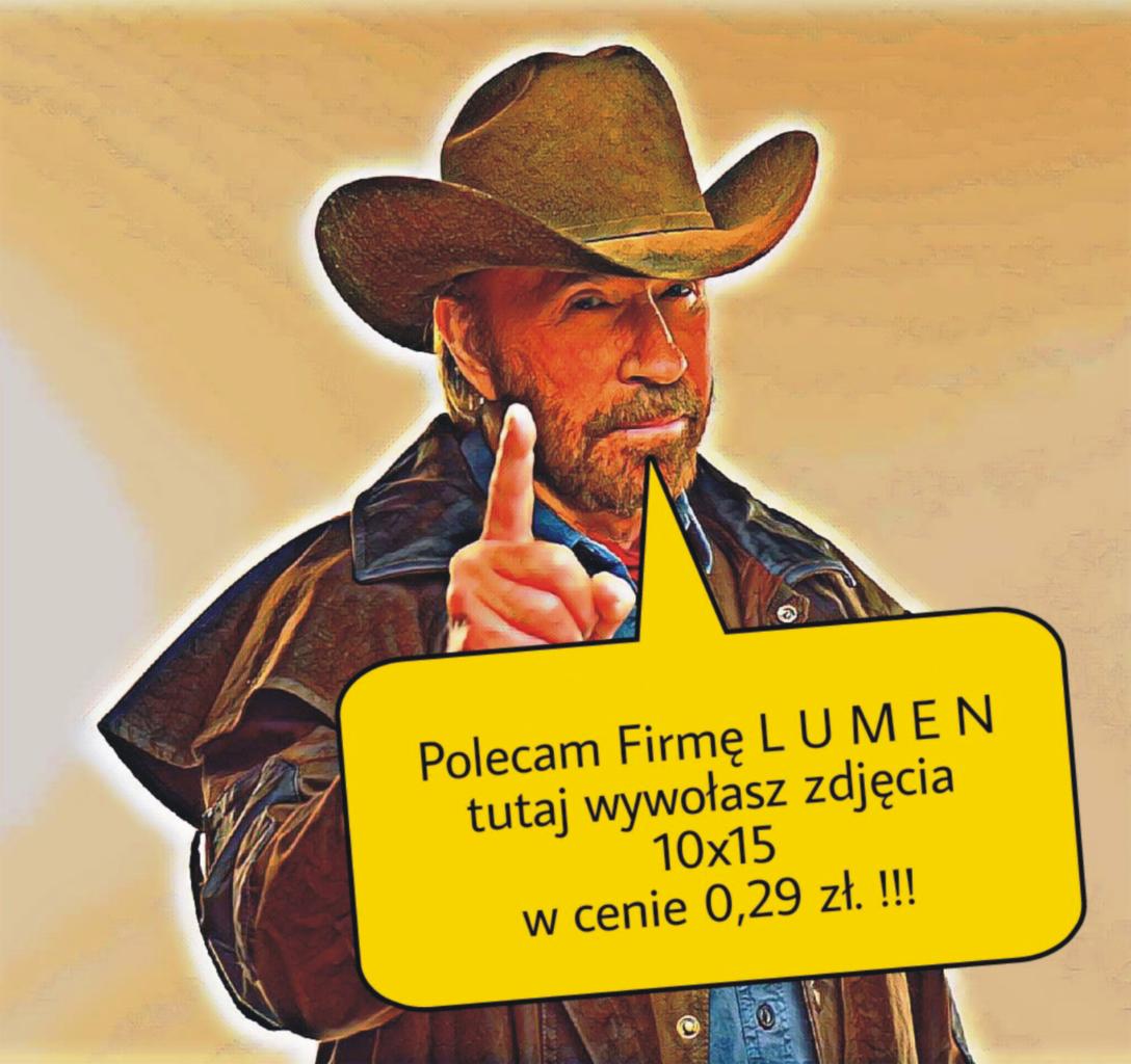 Chuck Norris w kapeluszu kowbojskim poleca firmę Lumen do wywoływania zdjęć 10x15 w cenie 0,29 zł, wskazując palcem na żółty dymek z tekstem.