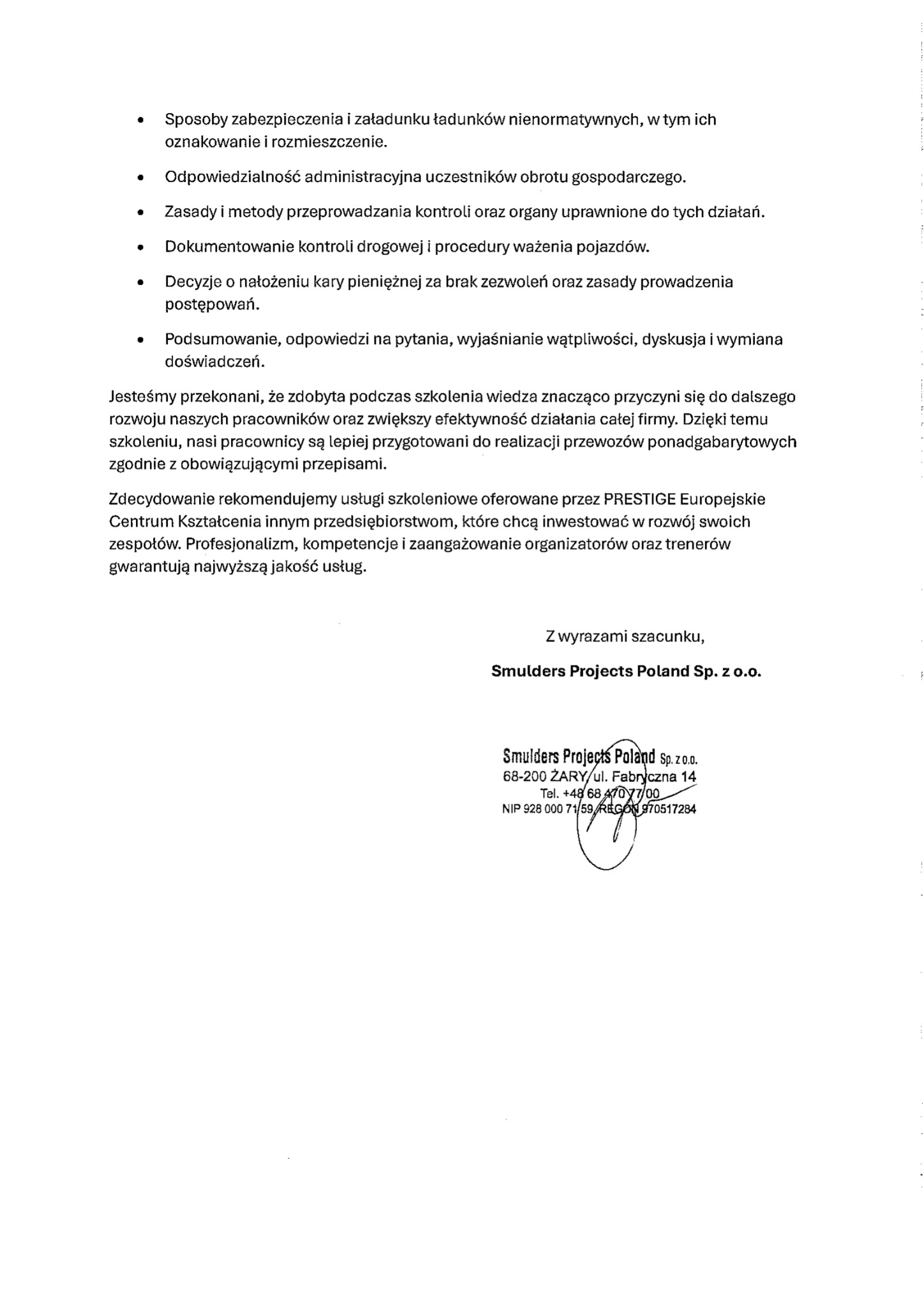 Skan referencji firmy Smulders Projects Poland Sp. z o.o., potwierdzający korzyści ze szkoleń w zakresie przewozów ponadgabarytowych, z wyszczególnieniem zagadnień takich jak zabezpieczenie...