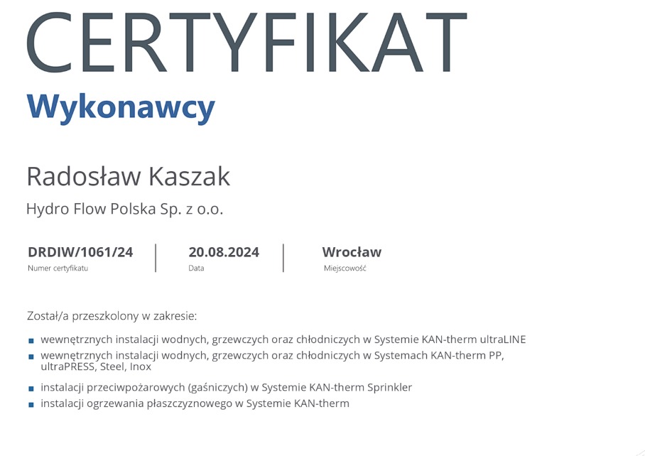 Certyfikat wykonawcy Radosława Kaszaka z Hydro Flow Polska Sp. z o.o. potwierdzający przeszkolenie w zakresie instalacji KAN-therm.
