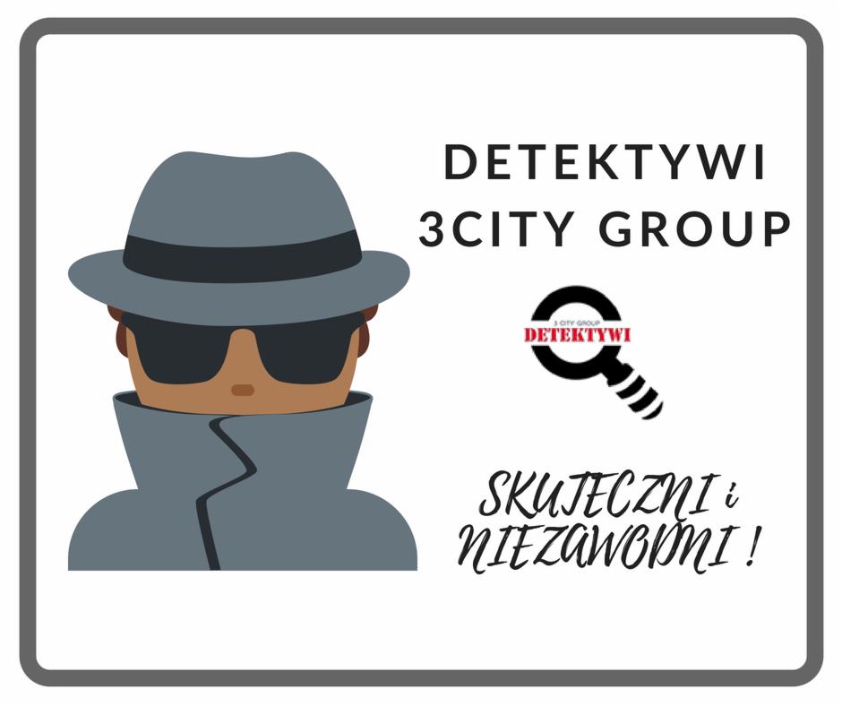 Grafika przedstawia logo firmy detektywistycznej: stylizowana postać w kapeluszu i płaszczu, lupa z napisem 'Detektywi 3City Group' oraz hasło 'Skuteczni i Niezawodni!'.