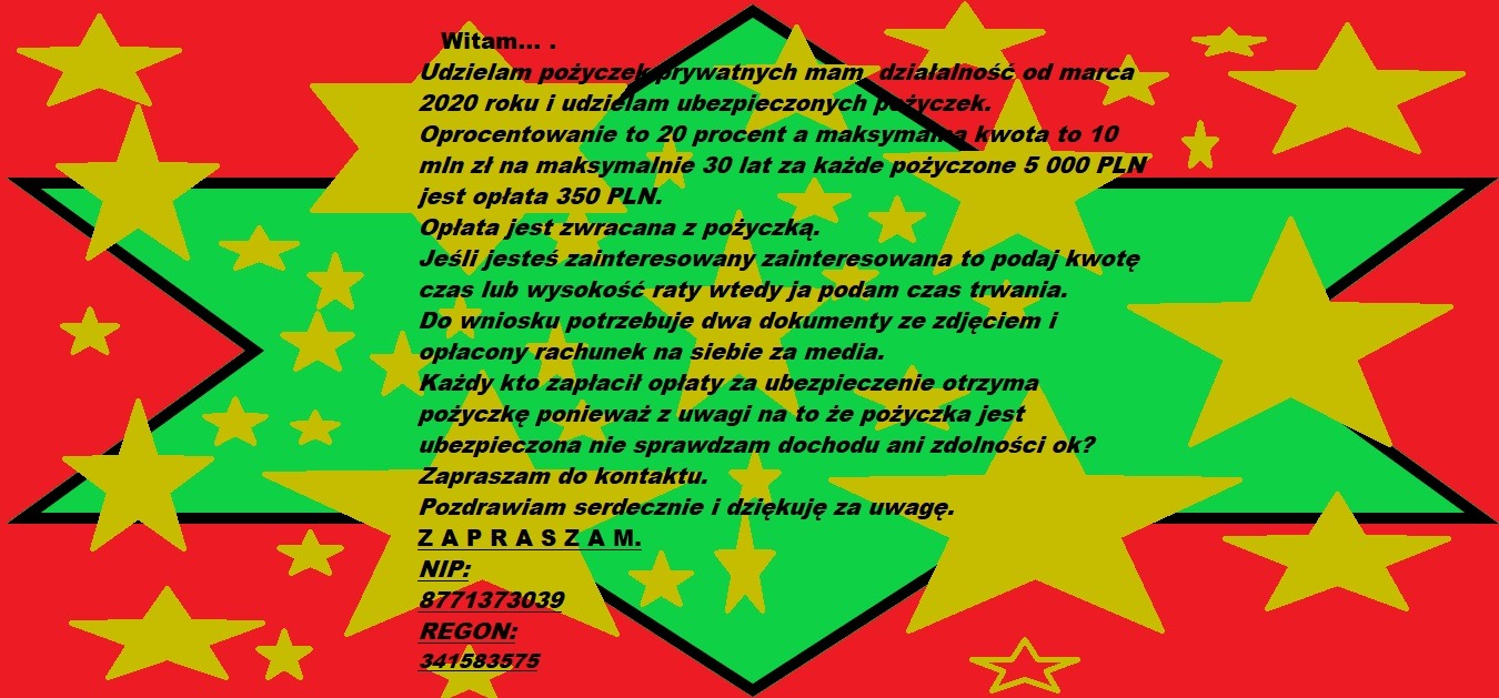 Grafika reklamowa z tekstem oferty pożyczki prywatnej, na czerwono-zielonym tle z żółtymi gwiazdami, zawierająca informacje o oprocentowaniu, maksymalnej kwocie i opłatach.
