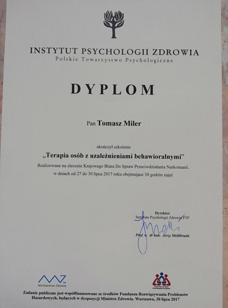 Dyplom ukończenia szkolenia z terapii osób z uzależnieniami behawioralnymi dla Pana Tomasza Milera, wydany przez Instytut Psychologii Zdrowia PTP.
