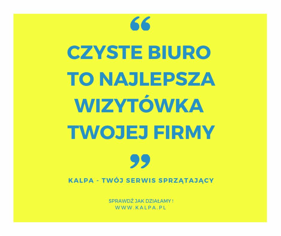 Grafika reklamowa z hasłem 'Czyste biuro to najlepsza wizytówka Twojej firmy', nazwa firmy Kalpa i adres strony internetowej na żółtym tle.