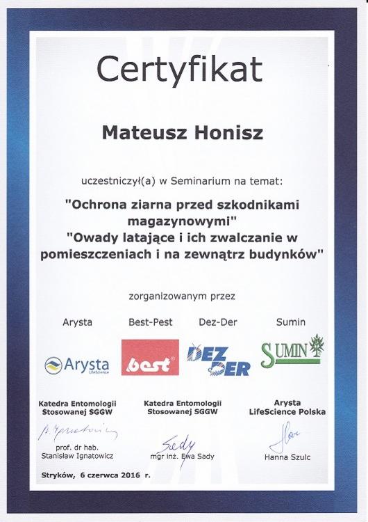 Certyfikat uczestnictwa w seminarium na temat ochrony ziarna przed szkodnikami magazynowymi oraz zwalczania owadów latających w pomieszczeniach i na zewnątrz budynków, wydany dla Mateusza Honisza...
