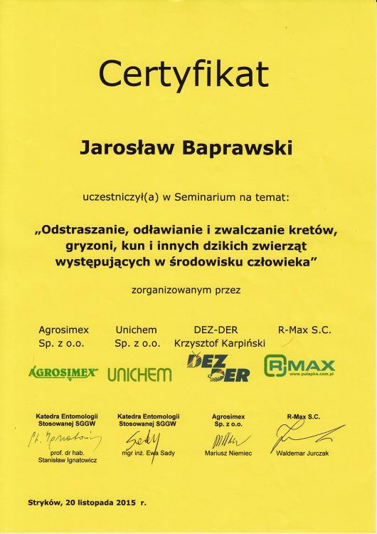 Skan żółtego certyfikatu dla Jarosława Baprawskiego, potwierdzającego uczestnictwo w seminarium na temat odstraszania i zwalczania kretów, gryzoni, kun i innych dzikich zwierząt, z logotypami...